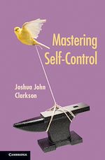 Télécharger le livre :  Mastering Self-Control