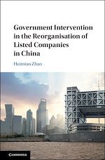 Download this eBook Government Intervention in the Reorganisation of Listed Companies in China