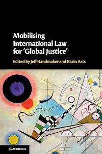 Téléchargez le livre :  Mobilising International Law for 'Global Justice'
