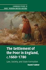 Download this eBook The Settlement of the Poor in England, c.1660–1780