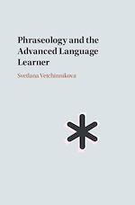 Télécharger le livre :  Phraseology and the Advanced Language Learner