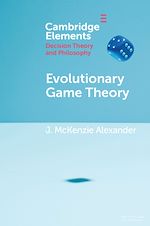 Télécharger le livre :  Evolutionary Game Theory