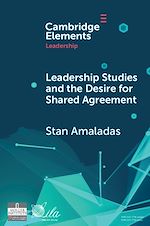 Télécharger le livre :  Leadership Studies and the Desire for Shared Agreement