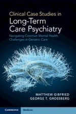 Télécharger le livre :  Clinical Case Studies in Long-Term Care Psychiatry