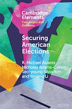 Télécharger le livre :  Securing American Elections