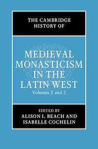 Téléchargez le livre :  The Cambridge History of Medieval Monasticism in the Latin West
