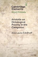 Télécharger le livre :  Aristotle on Ontological Priority in the Categories