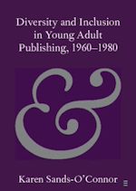 Télécharger le livre :  Diversity and Inclusion in Young Adult Publishing, 1960–1980