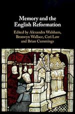 Télécharger le livre :  Memory and the English Reformation
