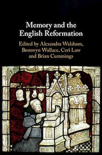 Téléchargez le livre :  Memory and the English Reformation