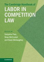 Télécharger le livre :  The Cambridge Handbook of Labor in Competition Law