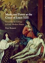 Download this eBook Music and Power at the Court of Louis XIII