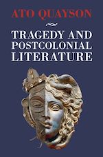 Télécharger le livre :  Tragedy and Postcolonial Literature