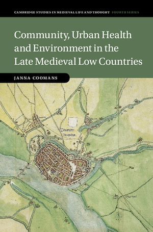 Download the eBook: Community, Urban Health and Environment in the Late Medieval Low Countries