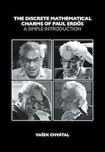 Télécharger le livre :  The Discrete Mathematical Charms of Paul Erdos