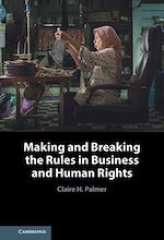 Download this eBook Making and Breaking the Rules in Business and Human Rights
