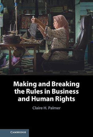 Download the eBook: Making and Breaking the Rules in Business and Human Rights