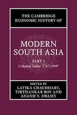 Download this eBook The Cambridge Economic History of Modern South Asia, Part 1, Colonial India, 1757–1947