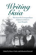 Download this eBook Writing Gaia: The Scientific Correspondence of James Lovelock and Lynn Margulis
