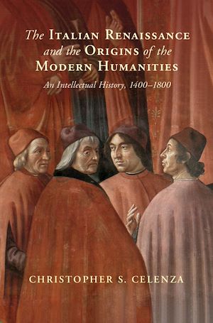 Download the eBook: The Italian Renaissance and the Origins of the Modern Humanities