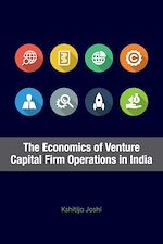 Download this eBook The Economics of Venture Capital Firm Operations in India
