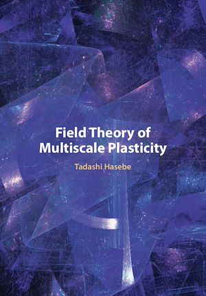 Download the eBook: Field Theory of Multiscale Plasticity