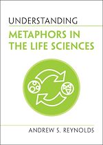 Télécharger le livre :  Understanding Metaphors in the Life Sciences