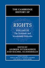 Download this eBook The Cambridge History of Rights: Volume 3, The Sixteenth and Seventeenth Centuries