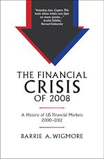 Télécharger le livre :  The Financial Crisis of 2008