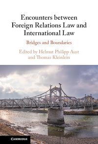 Téléchargez le livre :  Encounters between Foreign Relations Law and International Law