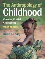 Télécharger le livre :  The Anthropology of Childhood