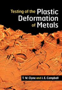 Téléchargez le livre :  Testing of the Plastic Deformation of Metals