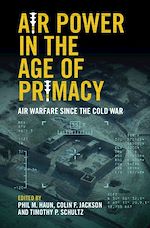 Télécharger le livre :  Air Power in the Age of Primacy