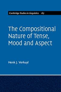 Téléchargez le livre :  The Compositional Nature of Tense, Mood and Aspect: Volume 167
