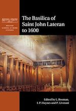 Télécharger le livre :  The Basilica of Saint John Lateran to 1600