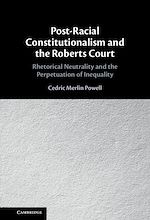 Télécharger le livre :  Post-Racial Constitutionalism and the Roberts Court