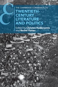 Téléchargez le livre :  The Cambridge Companion to Twentieth-Century Literature and Politics