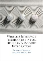 Télécharger le livre :  Wireless Interface Technologies for 3D IC and Module Integration
