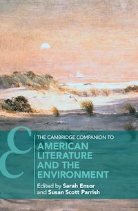 Téléchargez le livre :  The Cambridge Companion to American Literature and the Environment