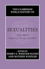 Download this eBook The Cambridge World History of Sexualities: Volume 2, Systems of Thought and Belief