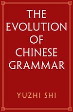 Download this eBook The Evolution of Chinese Grammar