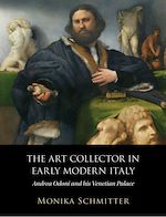 Télécharger le livre :  The Art Collector in Early Modern Italy