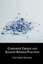 Download this eBook Corporate Groups and Shadow Business Practices