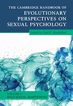 Télécharger le livre :  The Cambridge Handbook of Evolutionary Perspectives on Sexual Psychology: Volume 2, Male Sexual Adaptations