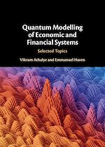 Download this eBook Quantum Modelling of Economic and Financial Systems