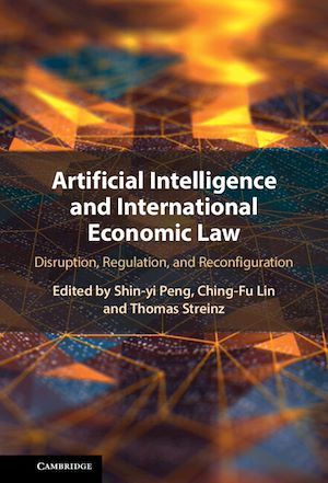 Download the eBook: Artificial Intelligence and International Economic Law