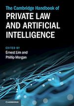 Download this eBook The Cambridge Handbook of Private Law and Artificial Intelligence