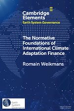 Download this eBook The Normative Foundations of International Climate Adaptation Finance