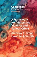 Download this eBook A Framework for Addressing Violence and Serious Crime