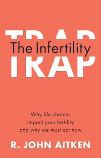 Téléchargez le livre :  The Infertility Trap